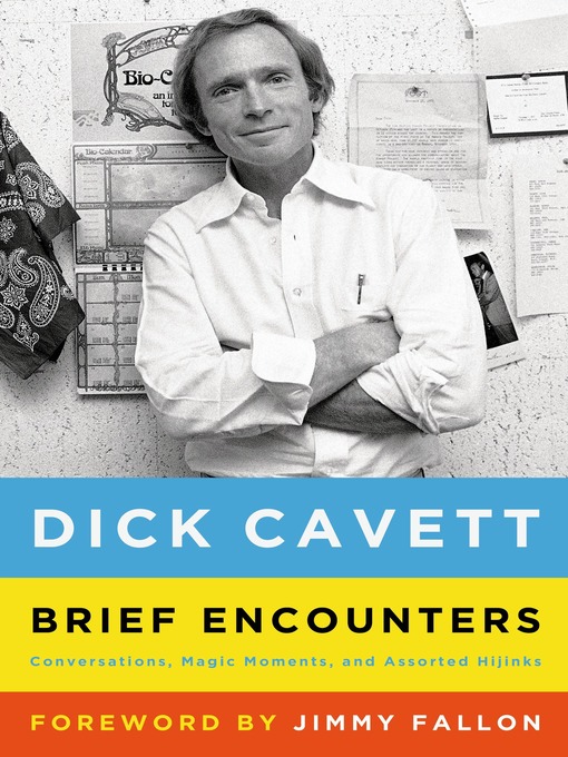 Title details for Brief Encounters by Dick Cavett - Wait list